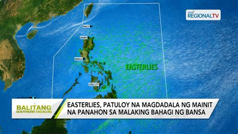 easterlies in tagalog|Balitang Southern Tagalog: Easterlies, patuloy na magdadala.
